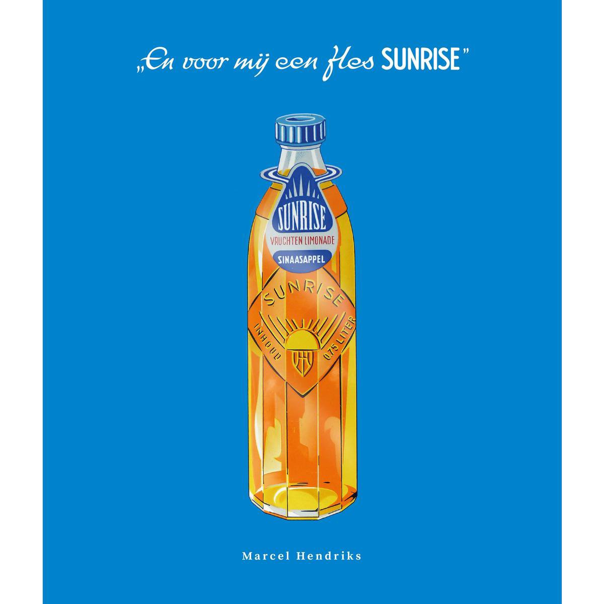 En voor mij een fles Sunrise