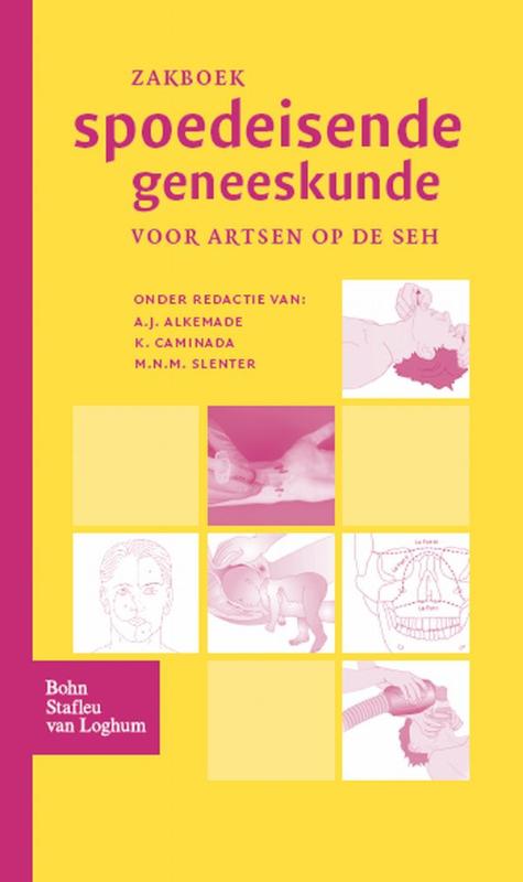 A.J. Alkemade Zakboek Spoedeisende Geneeskunde