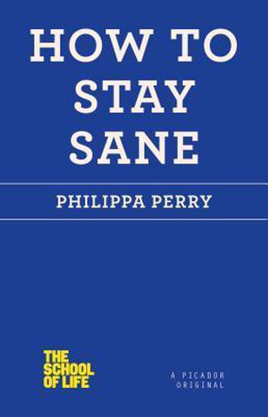 Philippa Perry How To Stay Sane