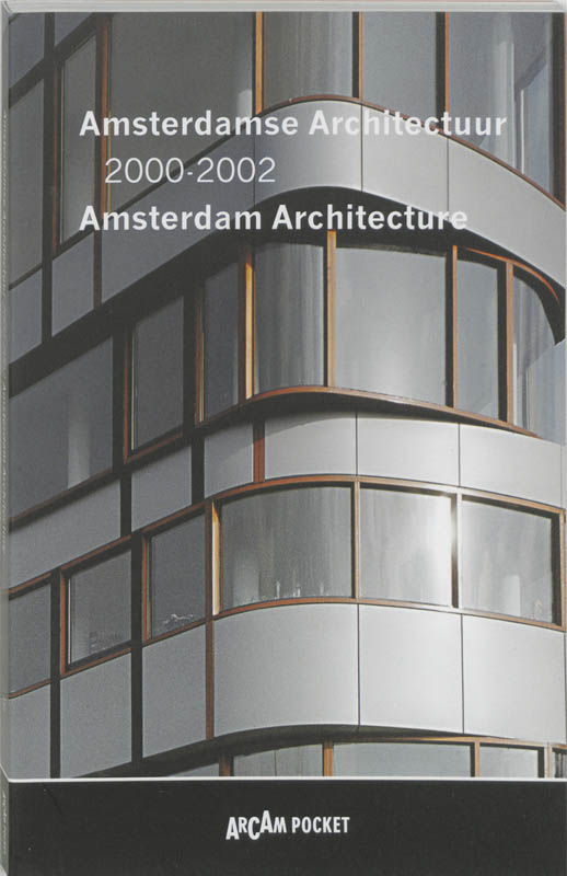 Amsterdamse architectuur = Amsterdam architecture / 2000-02 / Arcam pocket / 16