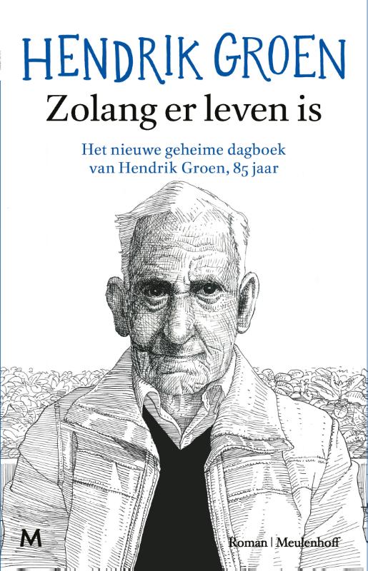 Zolang er leven is / De geheime dagboeken van Hendrik Groen / 2