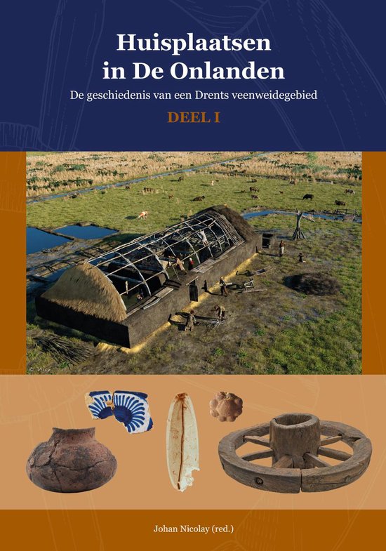 Huisplaatsen in De Onlanden / Groningen archaeological studies / 34