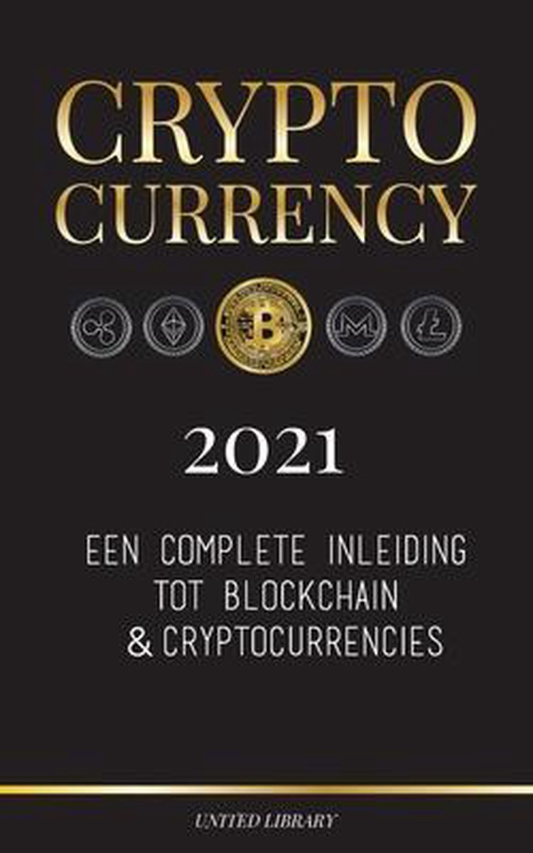 Cryptocurrency - 2022: Een complete inleiding tot blockchain & cryptocurrencies