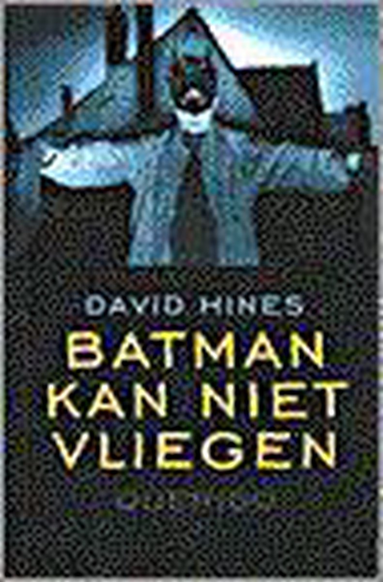 boekenbalie_9789021466446_cover Batman kan niet vliegen