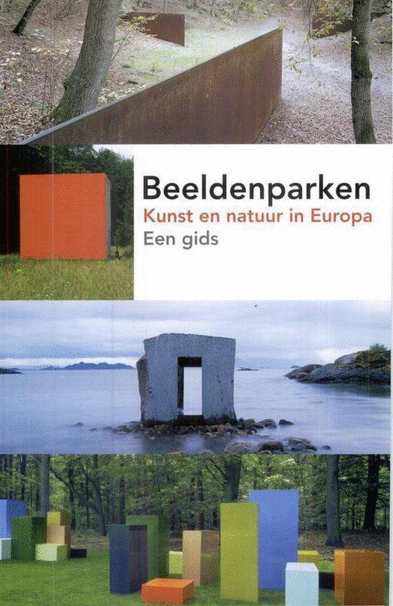 BEELDENPARKEN kunst en natuur in Europa