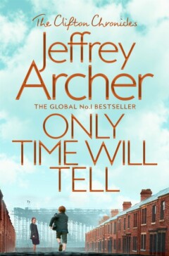 Only Time Will Tell / The Clifton Chronicles