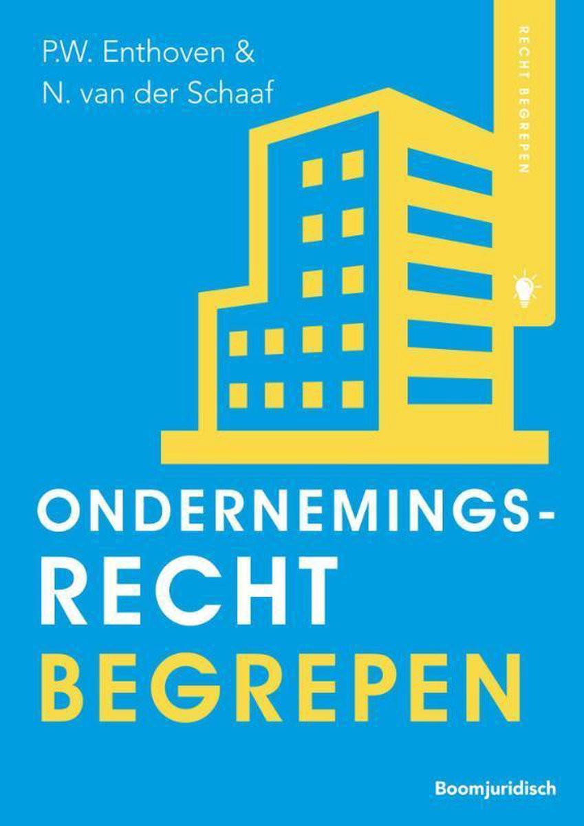 Nynke van der Schaaf Ondernemingsrecht Begrepen / Recht Begrepen