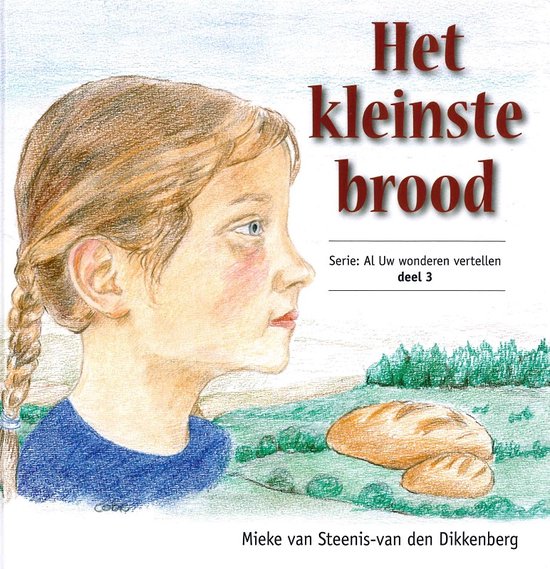 Het kleinste brood / Al Uw wonderen vertellen