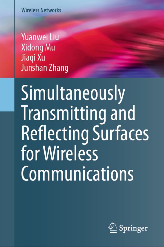 Wireless Networks- Simultaneously Transmitting and Reflecting Surfaces for Wireless Communications