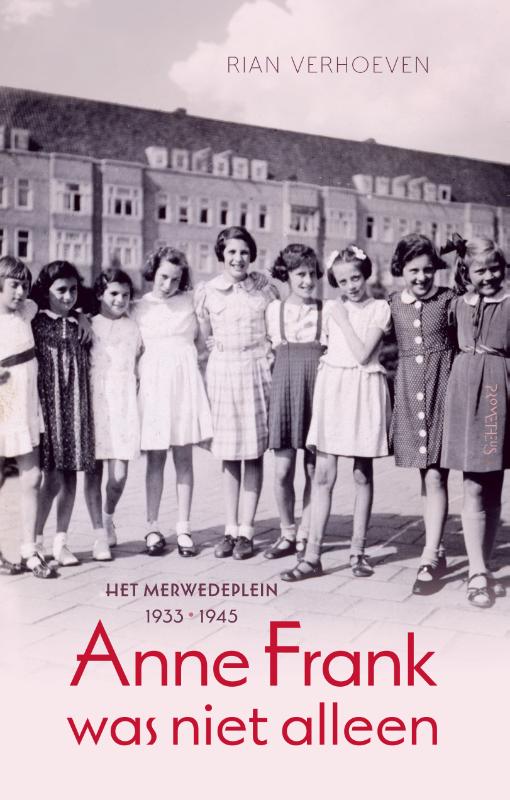 Rian Verhoeven Anne Frank Was Niet Alleen