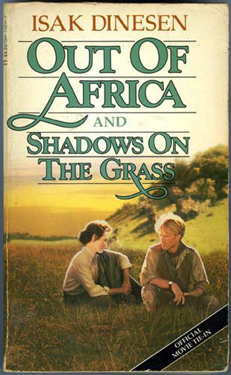 Out of Africa and Shadows on the Grass