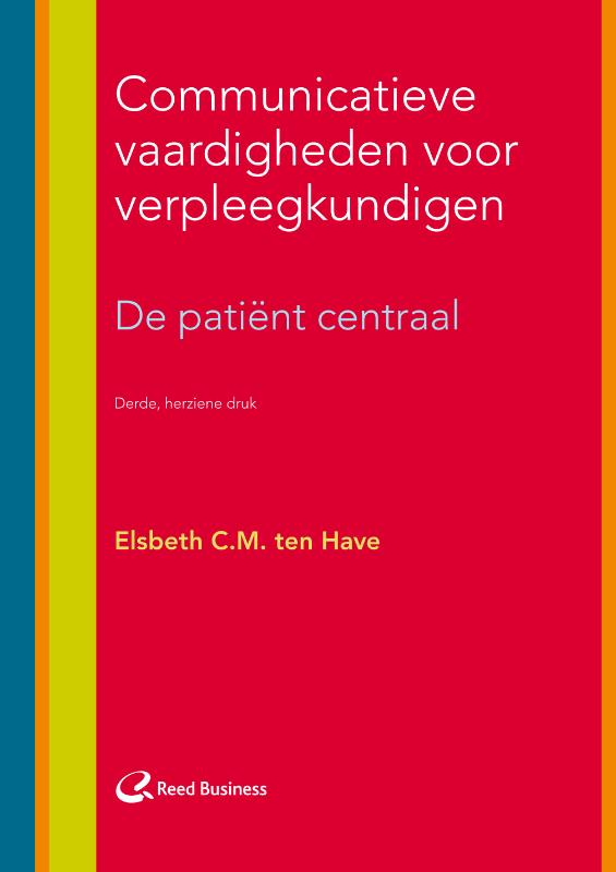 E.C.M. ten Have Communicatieve Vaardigheden Voor Verpleegkundigen