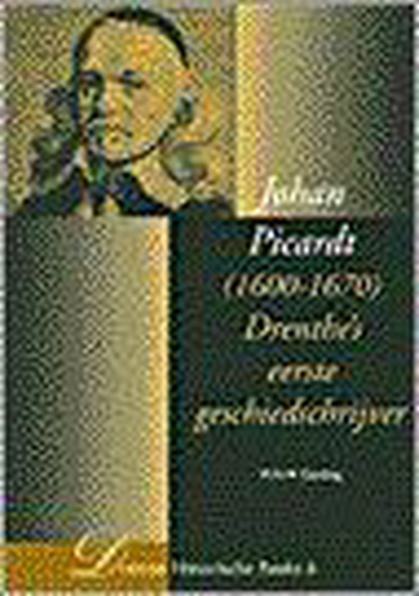 Johan Picardt (1600-1670) / Drents historische reeks / 6