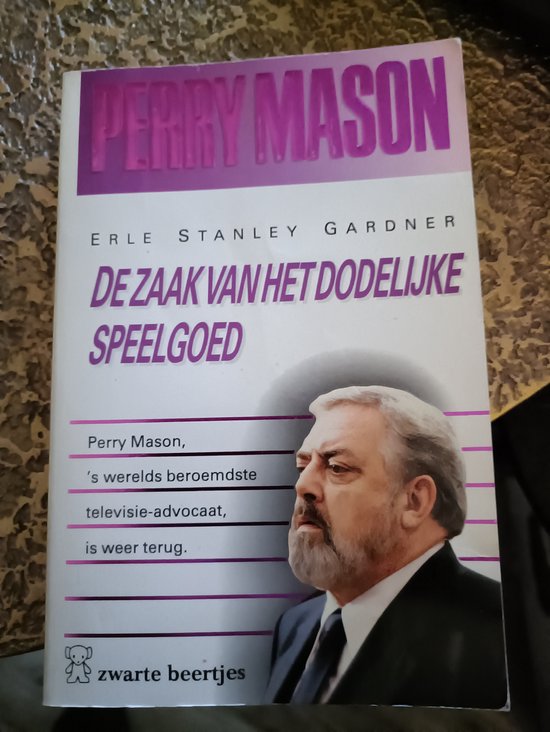 De zaak van het dodelijk speelgoed / Perry Mason