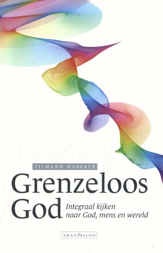 Tilmann Haberer Grenzeloos God