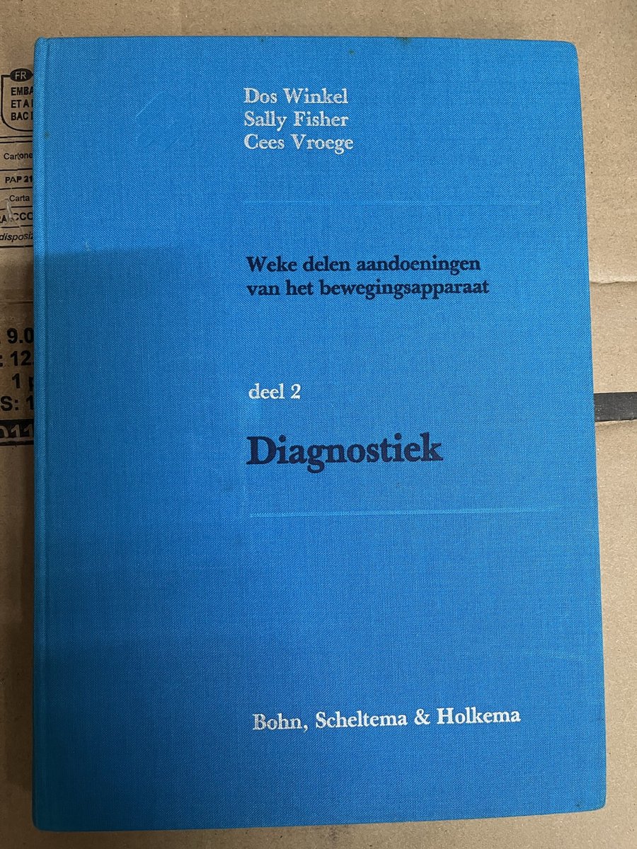 boekenbalie_9789031306343_cover Weke delen aandoeningen van het bewegingsapparaat - deel 2: diagnostiek / Weke delen aandoeningen van het bewegingsapparaat / 2