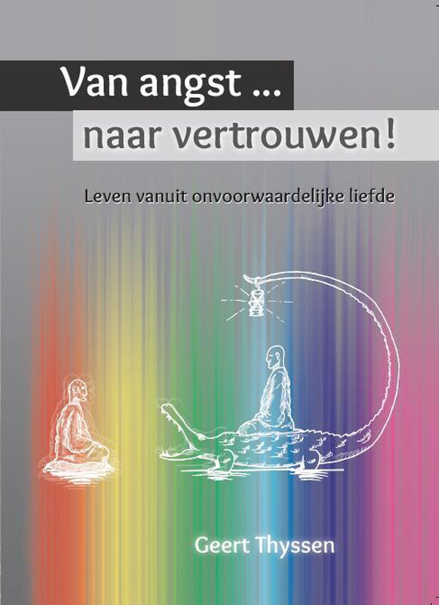 Van angst naar vertrouwen