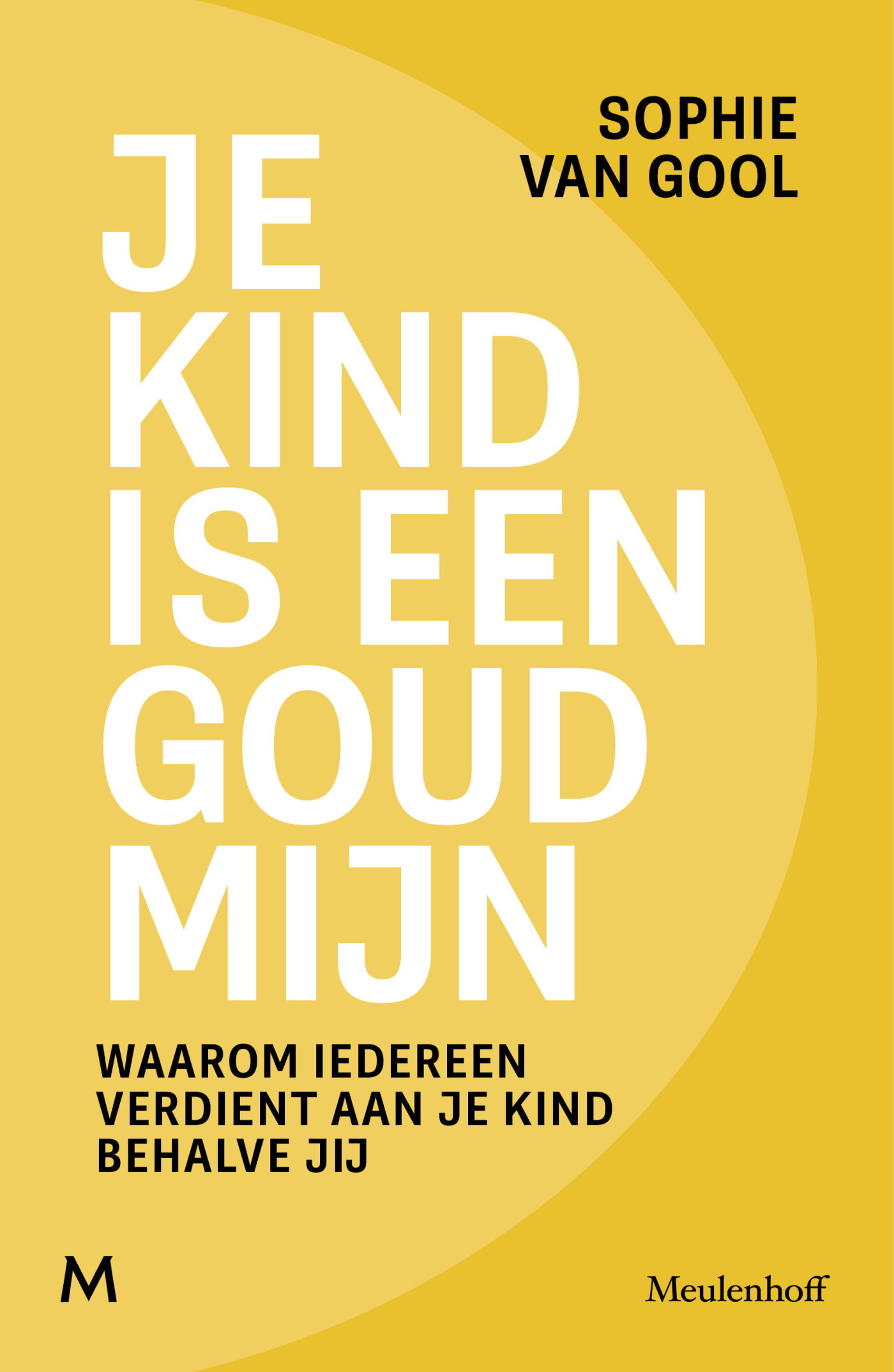 Je kind is een goudmijn