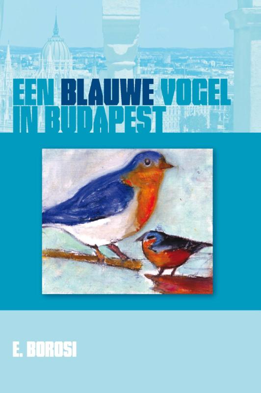 boekenbalie_9789059742673_cover Een Blauwe Vogel In Budapest