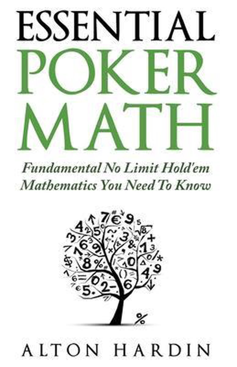 Alton Hardin Essential Poker Math