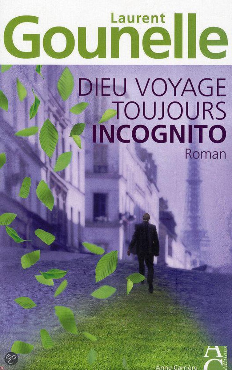 Dieu voyage toujours incognito