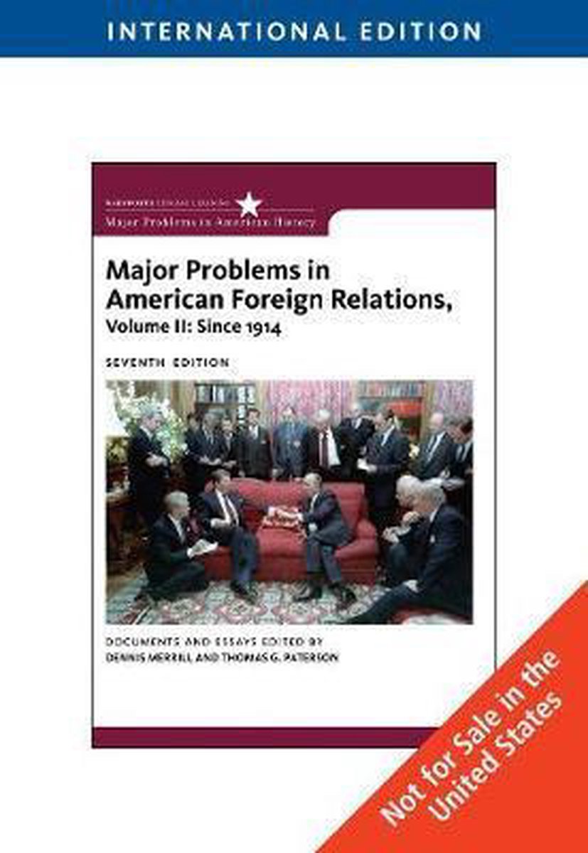 Major Problems in American Foreign Relations, Volume II: Since 1914, International Edition