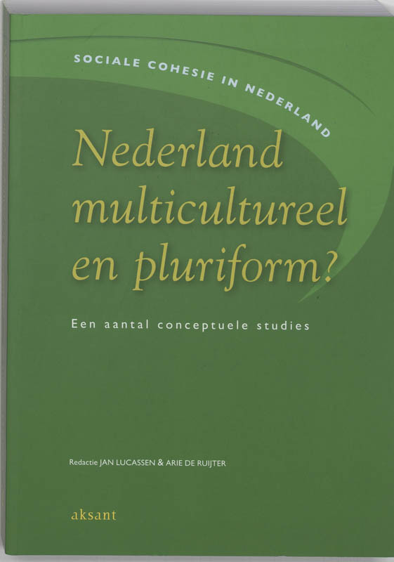 Nederland multicultureel en pluriform? / NWO-reeks sociale cohesie / 1