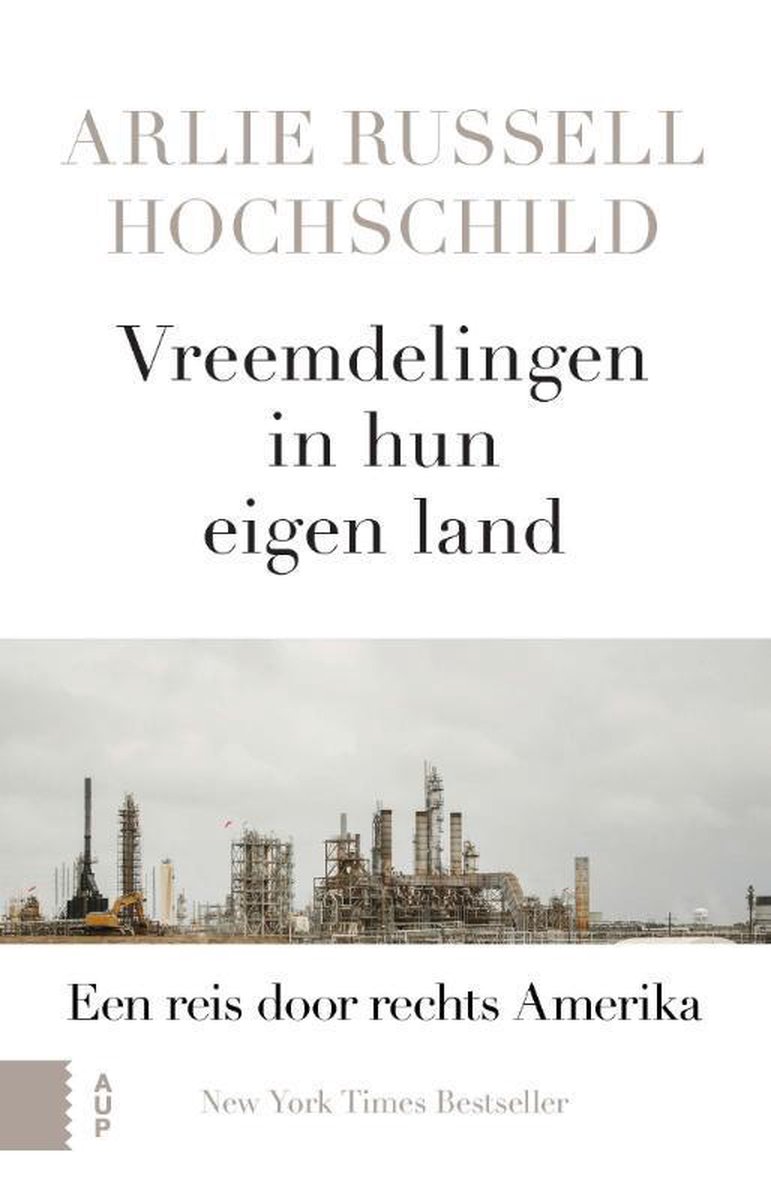 Arlie Russell Hochschild Vreemdelingen In Hun Eigen Land