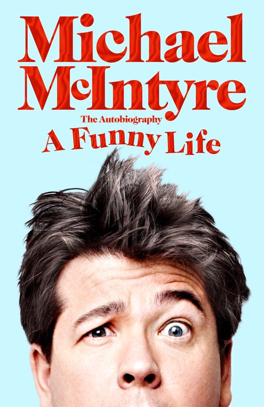 Michael Mcintyre A Funny Life