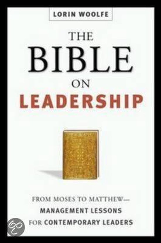 Lorin Woolfe The Bible On Leadership thumbnail