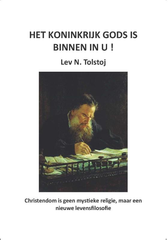 Het Koninkrijk Gods is binnen in U! / Tolstojwerken / 24