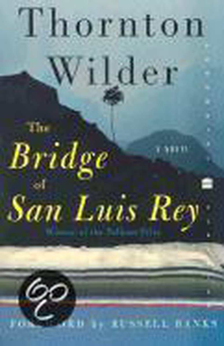 The Bridge Of San Luis Rey