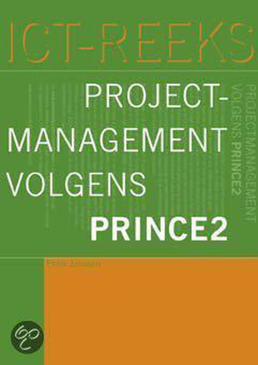 Projectmanagement volgens Prince2 / ICT-reeks / 2