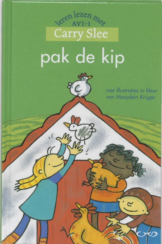 boekenbalie_9789064941320_cover Pak de kip / Leren lezen met Carry Slee