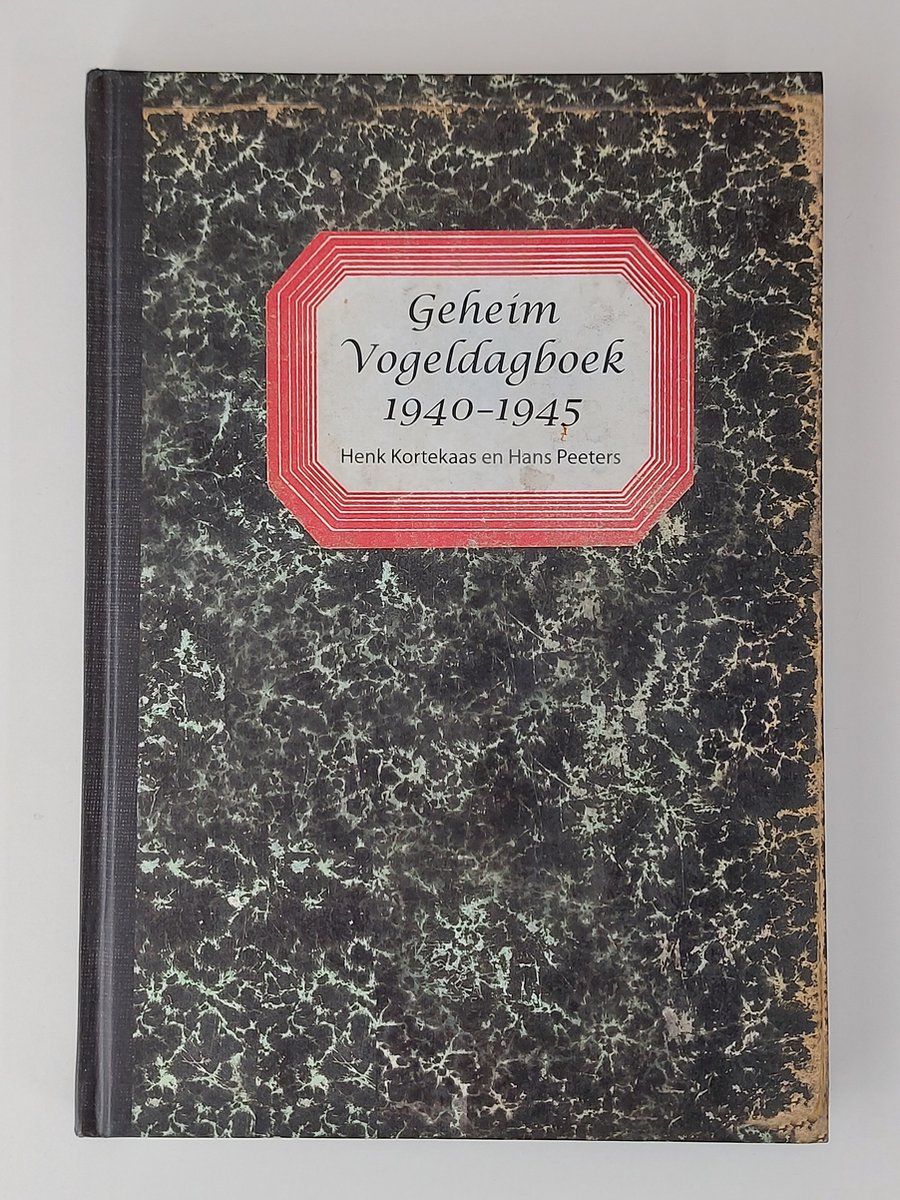 Geheim Vogeldagboek 1940-1945