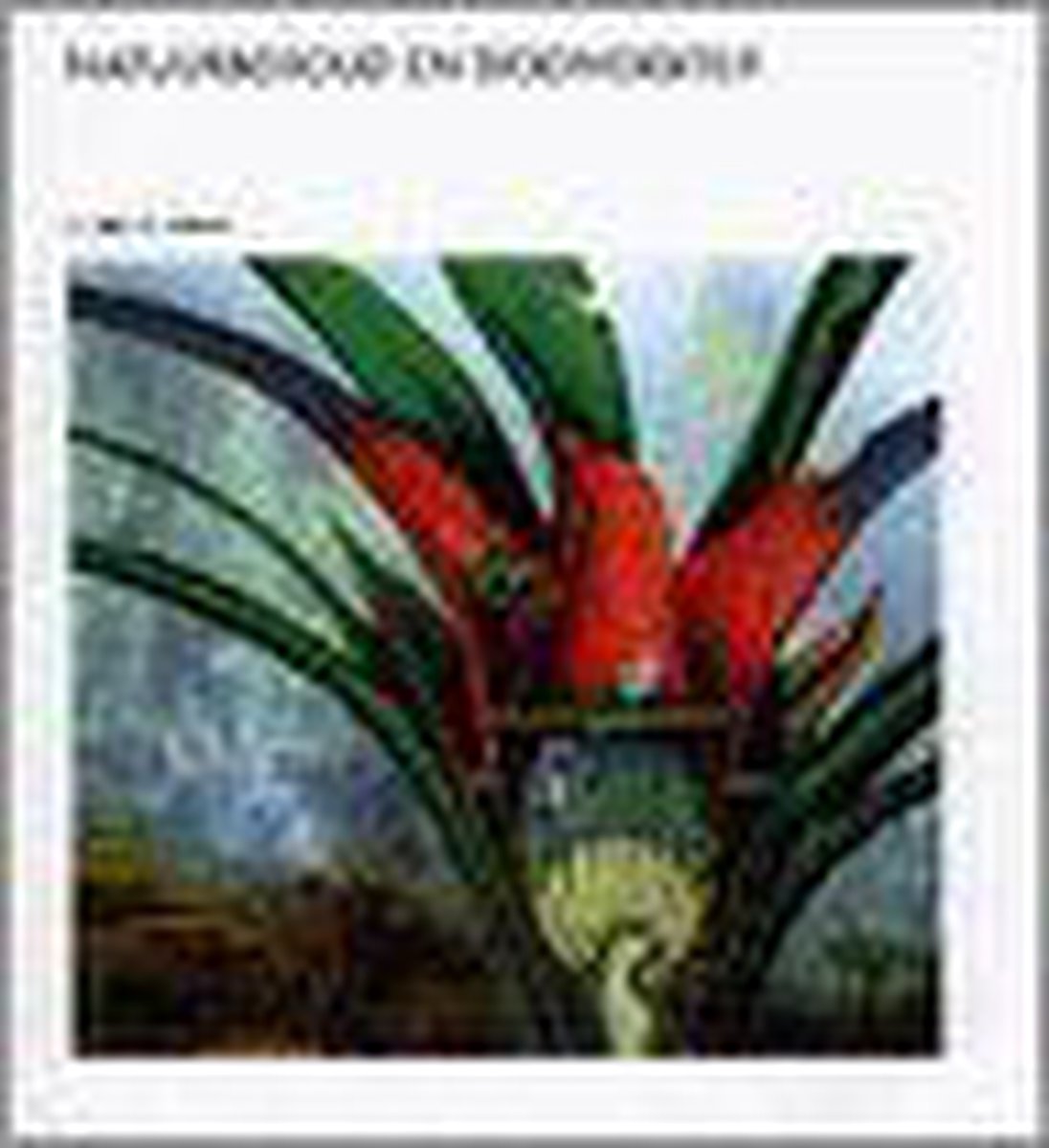 A.P. Dobson Natuurbehoud En Biodiversiteit / Wetenschappelijke Bibliotheek / 52