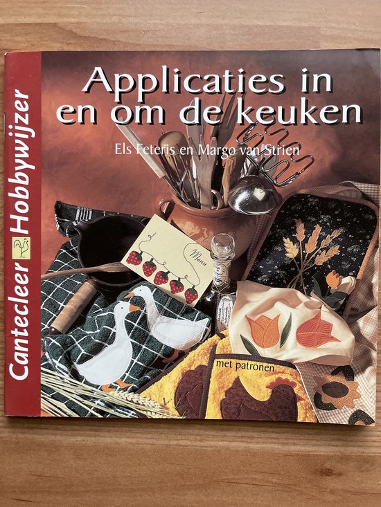 Applicaties in en om de keuken / Cantecleer hobbywijzer / 174