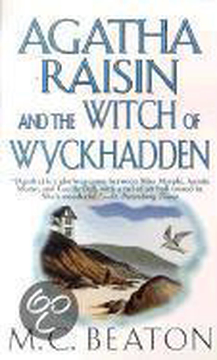 Agatha Raisin and the Witch of Wyckhadden