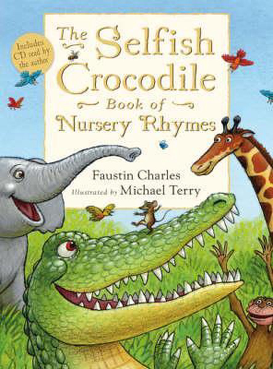 Selfish Crocodile Book Of Nursery Rhymes