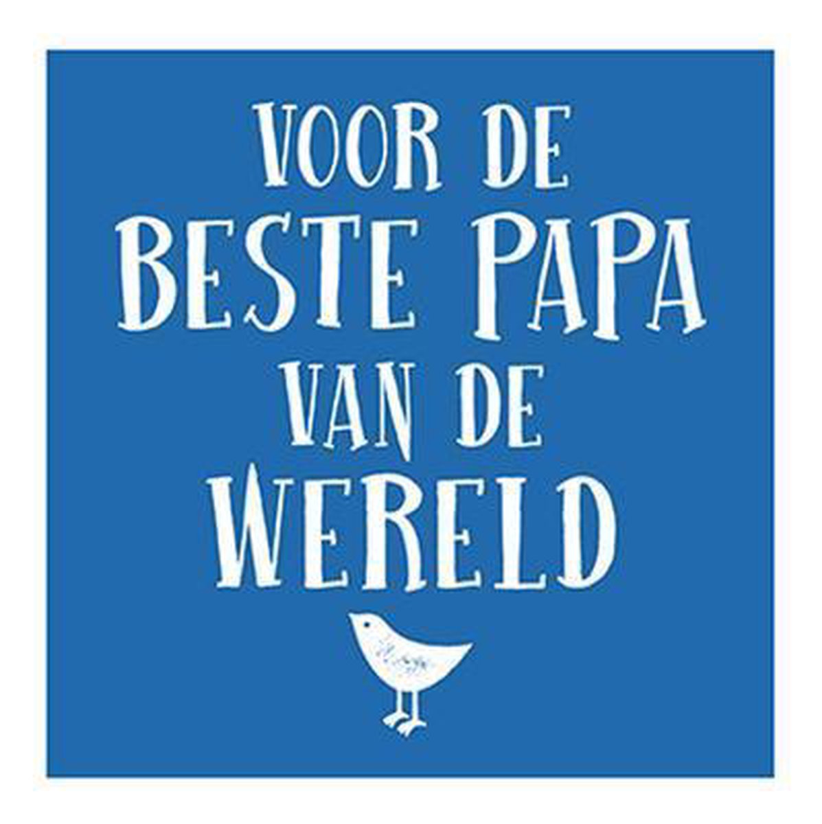 Voor de beste papa van de wereld