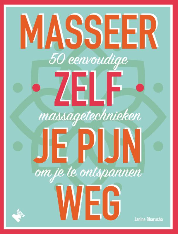 boekenbalie_9789022333761_cover Masseer zelf je pijn weg