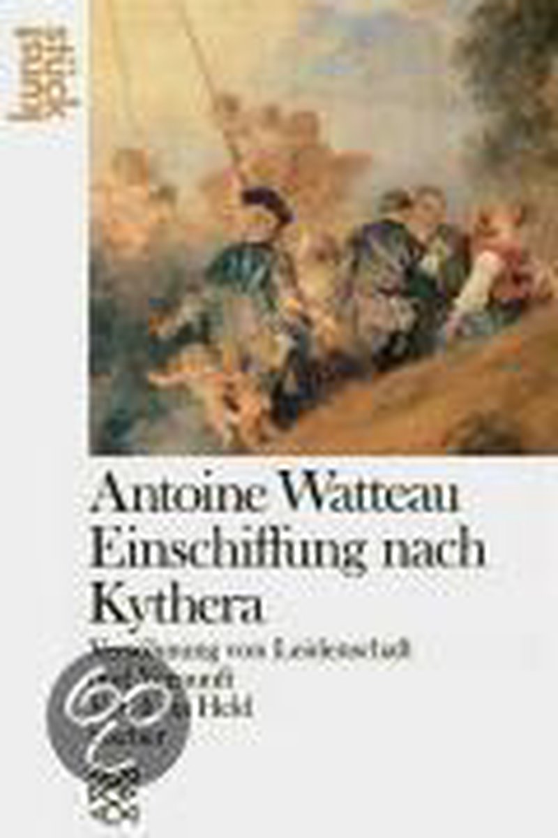 Antoine Watteau: Die Einschiffung nach Kythera