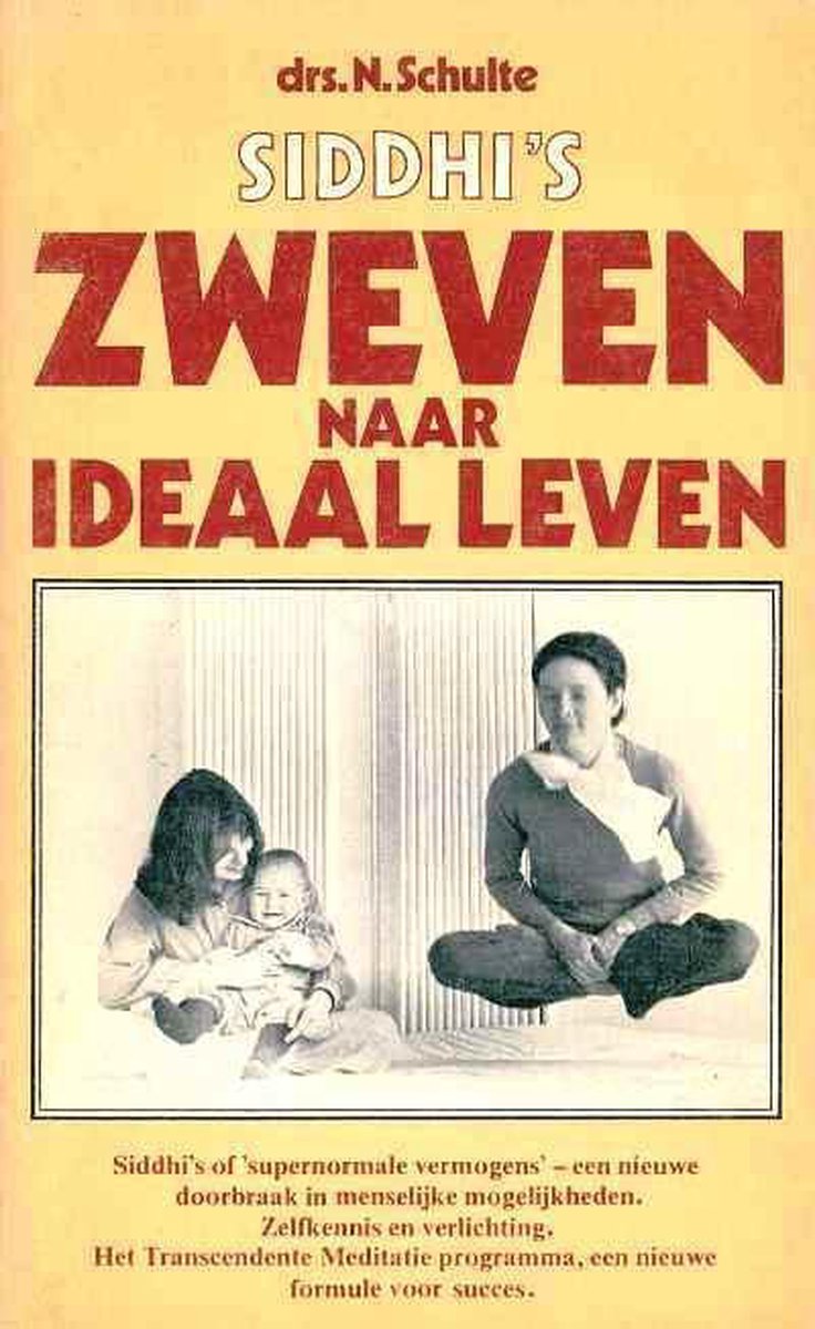 Siddhi's zweven naar ideaal leven