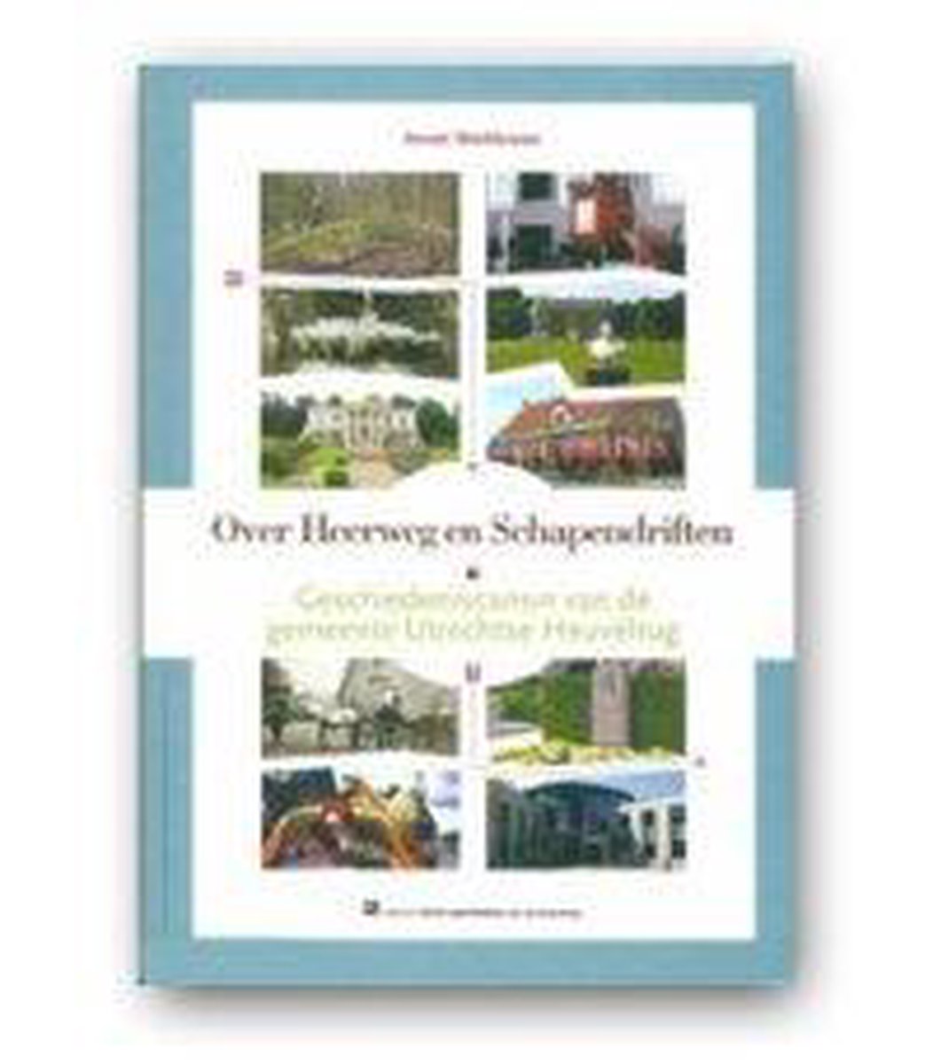 Over Heerweg en Schapendriften