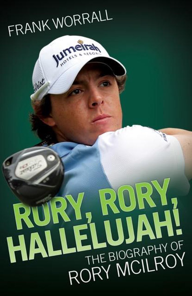 Rory Mcilroy - the Biography