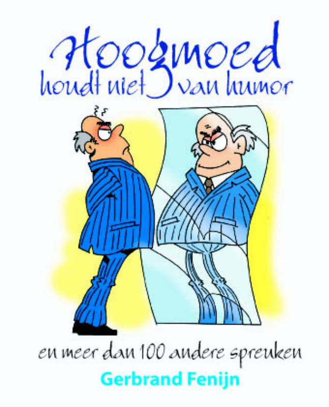 Hoogmoed Houdt Niet Van Humor