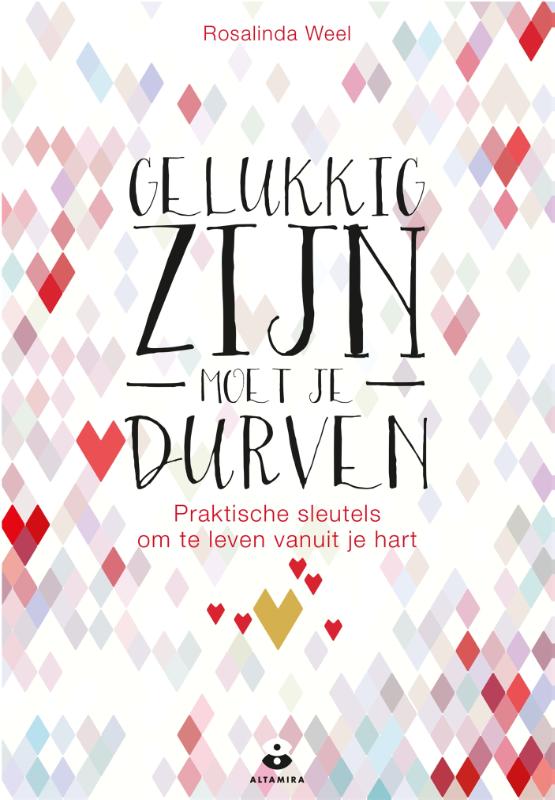 boekenbalie_9789401302173_cover Gelukkig zijn moet je durven