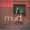Mud Chic