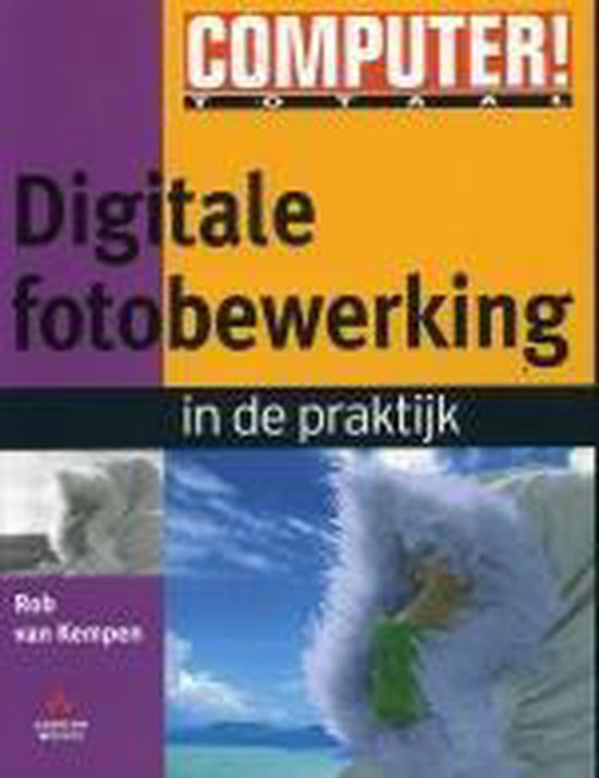 boekenbalie_9789043005876_cover Digitale fotobewerking in de praktijk / Computer! Totaal