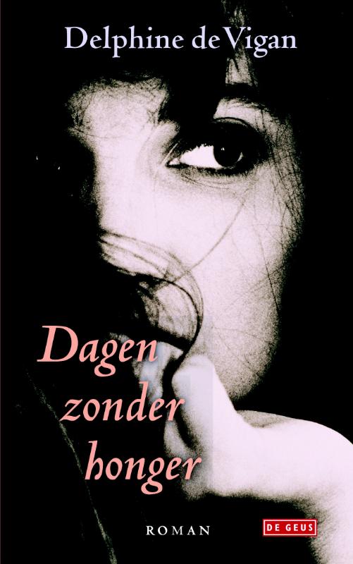 Delphine de Vigan Dagen Zonder Honger